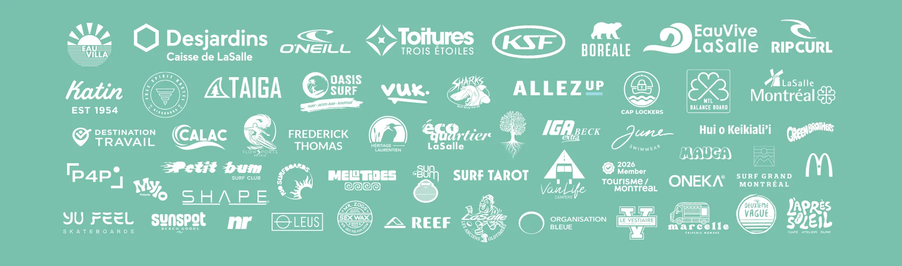 Les partenaires de La Classique 2026 : Eau Villa, Desjardins Caisse de LaSalle, O'Neill, Toitures Trois Étoiles, KSF, Boréale, EauVive LaSalle, Rip Curl, Katin, Free Spirit Hostel, Taiga, Oasis Surf, Vuk, Sharks, Allez Up, Cap Lockers, MTL Balance Board, LaSalle Montréal, Destination Travail, Calac, Flow Sports, Frederick Thomas, Héritage Laurentien, Écoquartier LaSalle, IGA Extra Beck, June Swimwear, Hui o Keikiali'i, Green Brothers, P4P, Mylo Poterie, Petit Bum Surf Club, Shape, Mtl Surfboards, Melotides, Sun Bum, Surf Tarot, VanLife, Tourisme Montréal, Oneka, Surf Grand Montréal, McDonald's, Yu Feel Skateboards, Sunspot, NR, Leus, Sex Wax, Reef, LaSalle Anciens, Organisation Bleue, Le Vestiaire, Marcelle Friperie, Deuxième Vague, L'Après Soleil